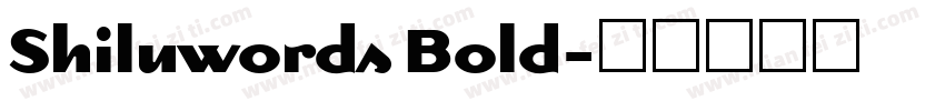 Shiluwords Bold字体转换